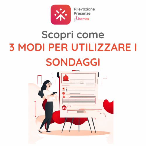 3 modi per utilizzare i sondaggi libemax rilevazione presenze